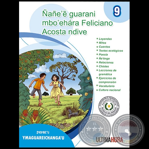 NANEE GUARANI MBOEHARA FELICIANO ACOSTA NDIVE - MOMBEU: YMAGUAREICHANGAU - Fascculo 9 - Ao 2020